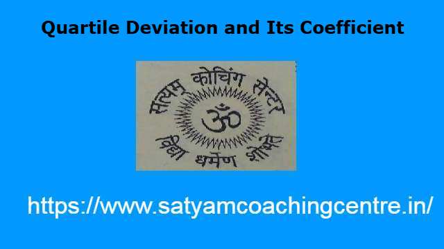 Quartile Deviation and Its Coefficient