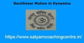 Rectilinear Motion in Dynamics