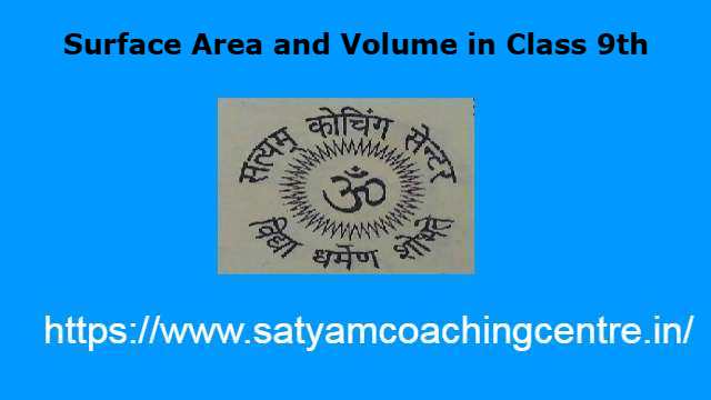 Surface Area and Volume in Class 9th