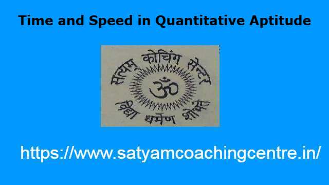 Time and Speed in Quantitative Aptitude