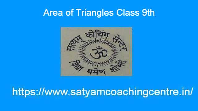 Area of Triangles Class 9th