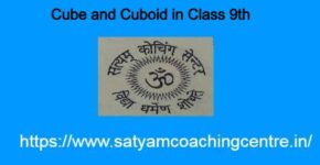 Cube and Cuboid in Class 9th