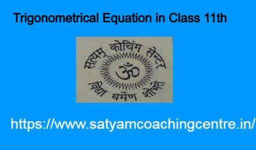 Trigonometrical Equation in Class 11th
