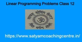 Linear Programming Problems Class 12