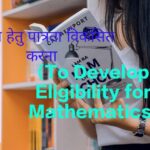 To Develop Eligibility for Mathematics