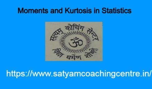 Moments and Kurtosis in Statistics