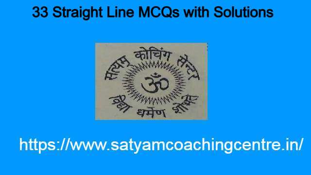 33 Straight Line MCQs with Solutions