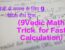 9Vedic Math Trick  for Fast Calculation