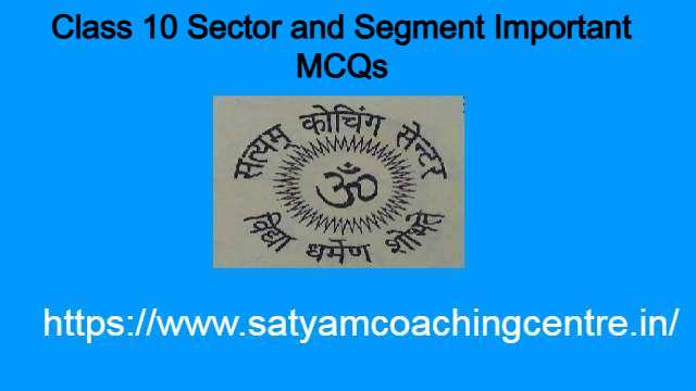 Sector and Segment Class 10 MCQs