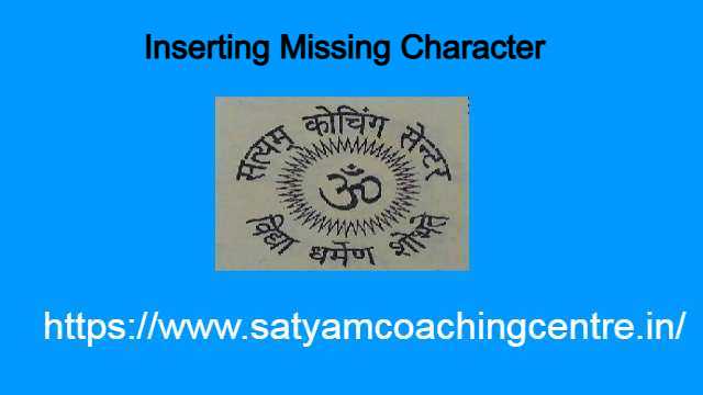 Inserting Missing Character