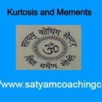 Kurtosis and Mements in Statistics