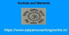 Kurtosis and Mements in Statistics