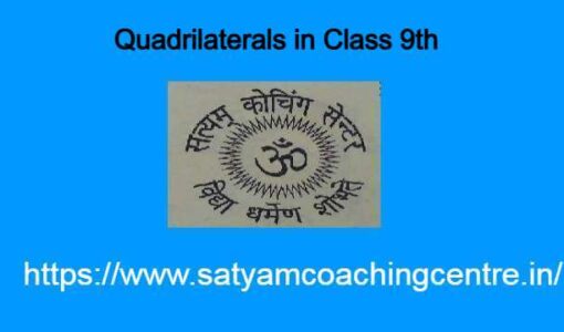 Quadrilaterals in Class 9th