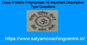 Class 9 Maths Polynomials:16 Important Descriptive Type Questions