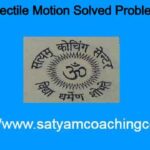 Projectile Motion Solved Problems