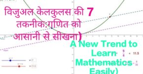 7 Techniques of Visual Calculus of Parabola's to Understand Mean Value Theorem