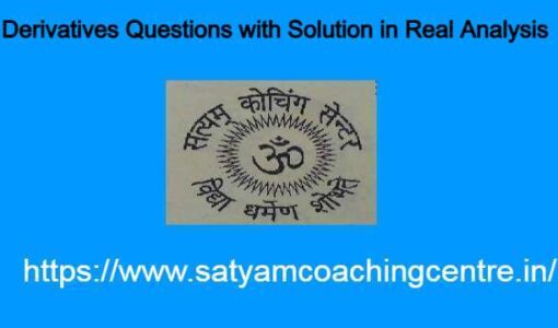 Derivatives Questions with Solution in Real Analysis