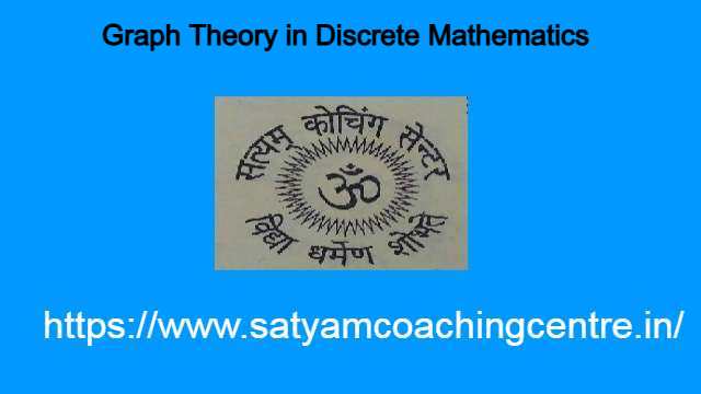 Graph Theory in Discrete Mathematics