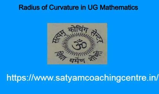 Radius of Curvature in UG Mathematics