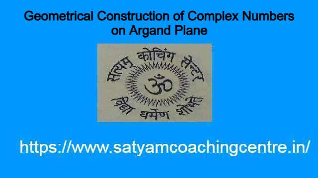 Geometrical Construction of Complex Numbers on Argand Plane