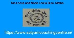 Tac Locus and Node Locus B.sc. Maths