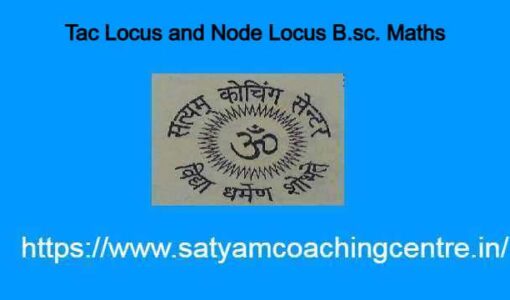 Tac Locus and Node Locus B.sc. Maths