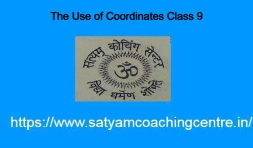 The Use of Coordinates Class 9