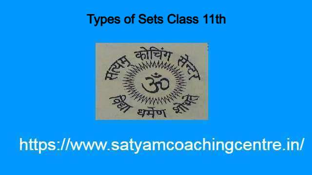 Types of Sets Class 11th