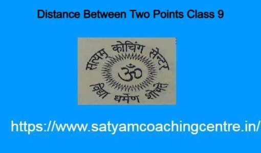 Distance Between Two Points Class 9 Maths:Formula