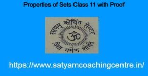 Properties of Sets Class 11 with Proof
