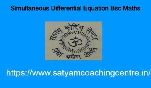 Simultaneous Differential Equation Bsc Maths