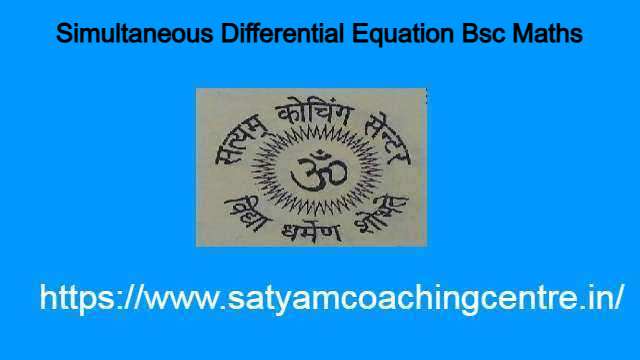 Simultaneous Differential Equation Bsc Maths