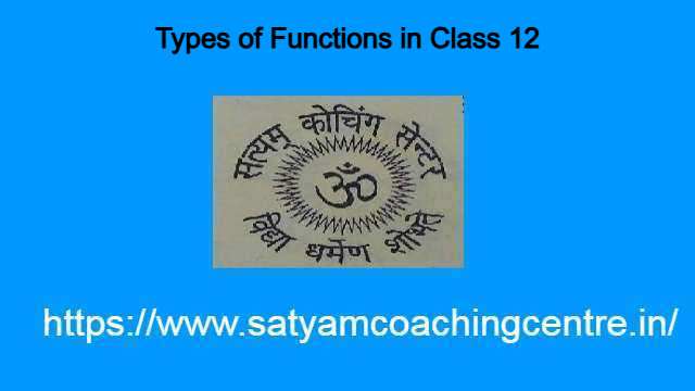 Types of Functions in Class 12
