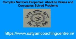 Absolute Values and Conjugates Solved Problems