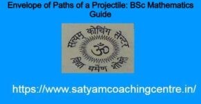 Envelope of Paths of a Projectile: BSc Mathematics Guide