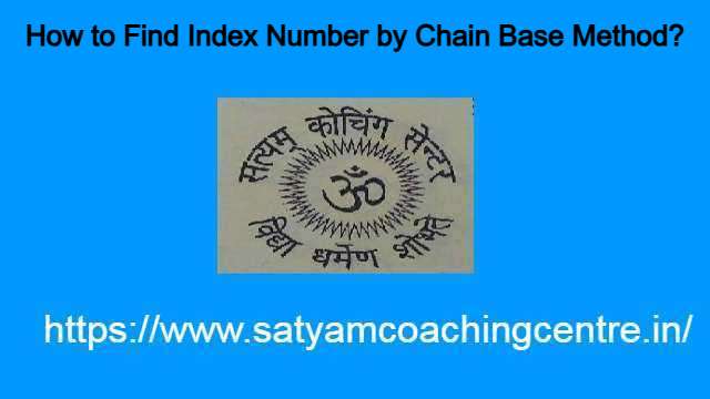 How to Find Index Number by Chain Base Method