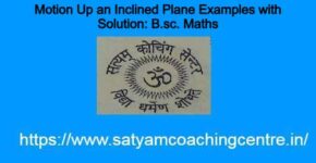 Motion Up an Inclined Plane Examples