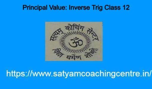 Principal Value: Inverse Trig Class 12