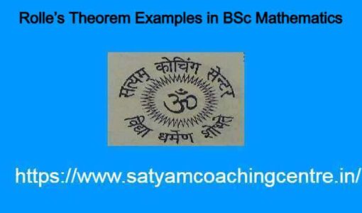 Rolle's Theorem Examples in BSc Mathematics